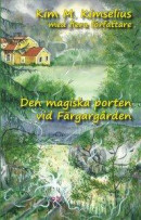 Den magiska porten vid Färgargården -- Bok 9789186485917