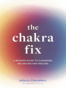The Chakra Fix -- Bok 9780711264885