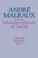 Andre Malraux and the Metamorphosis of Death -- Bok 9780231036085