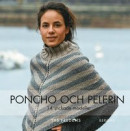 Poncho och pelerin : 14 stickade och virkade modeller -- Bok 9789150219654