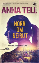 Norr om Beirut -- Bok 9789146238737