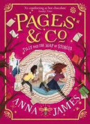 Pages &; Co.: Tilly and the Map of Stories -- Bok 9780008229955
