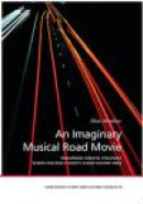 An Imaginary Musical Road Movie -- Bok 9789198145854