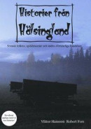 Historier från Hälsingland -- Bok 9789188925220