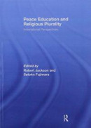 Peace Education and Religious Plurality: International Perspectives -- Bok 9781138994812
