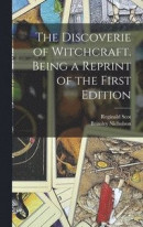 The Discoverie of Witchcraft. Being a Reprint of the First Edition -- Bok 9781015399365