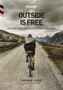 Outside is free, ett mat-och cykeläventyr med Velochef -- Bok 9789198383850
