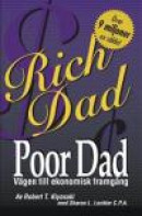 Rich Dad Poor Dad -- Bok 9789187391828