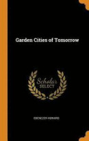 Garden Cities of Tomorrow -- Bok 9780342046485