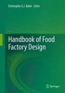 Handbook of Food Factory Design -- Bok 9781461474500