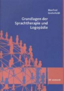 Grundlagen der Sprachtherapie und Logopädie -- Bok 9783497022731
