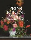 Prins Eugens värld av blommor och Waldemarsuddekrukan -- Bok 9789187543333