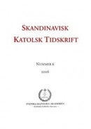 Skandinavisk Katolsk Tidskrift 6 (2016) -- Bok 9789176992777
