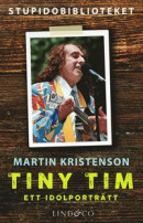 Tiny Tim: ett idolporträtt -- Bok 9789180187589