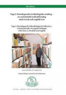 Vagn J. Brøndegaards etnobiologiska samling - en systematiskt ordnad katalog med svensk och engelsk -- Bok 9789186573812