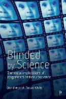 Blinded by Science -- Bok 9781447322337