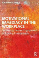 Motivational Immediacy in the Workplace -- Bok 9780367699857