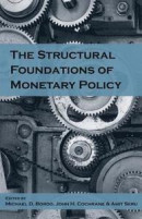 The Structural Foundations of Monetary Policy -- Bok 9780817921347