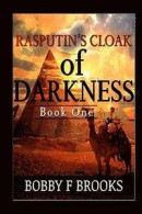 Rasputin's Cloak Of Darkness: Book One -- Bok 9781522861881