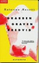Grabben I Graven Bredvid -- Bok 9789177129516