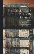 The Genealogy of the "Jackson Family -- Bok 9781015605022