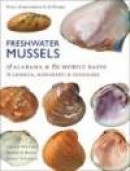Freshwater Mussels of Alabama and the Mobile Basin in Georgia, Mississippi, and Tennessee -- Bok 9780817316136