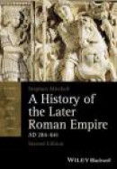 A History of the Later Roman Empire, AD 284641 (Blackwell History of the Ancient World) -- Bok 9781118312421