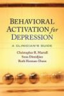 Behavioral Activation for Depression: A Clinician's Guide -- Bok 9781462510177