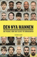 Den nya mannen : om pojkar, män och slutet på könskampen -- Bok 9789163617683