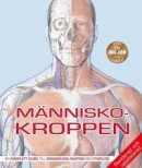 Människokroppen: den kompletta guiden till människans anatomi -- Bok 9789177837763