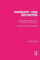 Hungary 1956 Revisited -- Bok 9781000535174