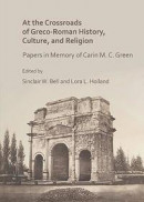At the Crossroads of Greco-Roman History, Culture, and Religion -- Bok 9781789690132