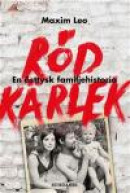 Röd kärlek : en östtysk familjehistoria -- Bok 9789175453026