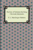 The Key of Solomon the King: Clavicula Salomonis -- Bok 9781420948134