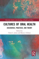 Cultures of Oral Health -- Bok 9781000604351