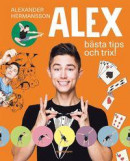 Alex bästa tips och trix! -- Bok 9789129704815