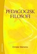Pedagogisk filosofi -- Bok 9789144018904
