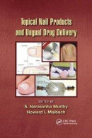 Topical Nail Products and Ungual Drug Delivery -- Bok 9780367380823