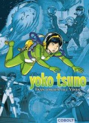 Yoko Tsuno. Från Jorden till Vinea -- Bok 9789187861154