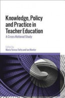 Knowledge, Policy and Practice in Teacher Education -- Bok 9781350068681