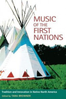 Music of the First Nations -- Bok 9780252090653