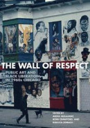 The Wall of Respect -- Bok 9780810135932