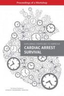 Exploring Strategies to Improve Cardiac Arrest Survival -- Bok 9780309451949