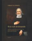 Kris och kristnande Olof Ekmans kamp för kristendomens återupprättande vid -- Bok 9789170611667
