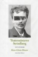 Teatermästaren Strindberg : två studier -- Bok 9789178448470