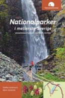 Nationalparker i mellersta Sverige : vandringsturer och utflykter -- Bok 9789186433796