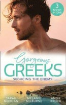 Gorgeous Greeks: Seducing The Enemy: Sold to the Enemy / Wedding Night with Her Enemy / The Greek's Pleasurable Revenge -- Bok 9780008908119