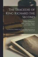 The Tragedie of King Richard the Second -- Bok 9781014208118