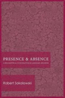 Presence and Absence -- Bok 9780813230085