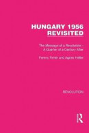 Hungary 1956 Revisited -- Bok 9781032147017